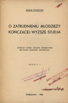 O zatrudnieniu młodzieży kończącej wyższe studja