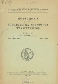Sprawozdania z Posiedzeń Towarzystwa Naukowego Warszawskiego. Wydział 4, Nauk Biologicznych, Rok 32, 1939, Zeszyt 1-3