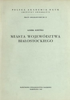 Miasta wojew&oacute;dztwa białostockiego = The towns of the voivodship of Białystok = Goroda belostokskogo voevodstva