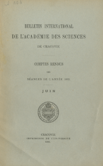 Bulletin International de L' Académie des Sciences de Cracovie : comptes rendus (1893) No. 6 Juin