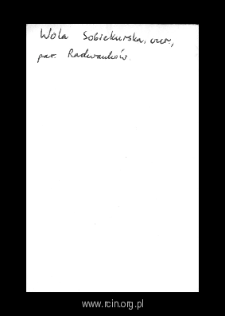 Wola Sobiekurska. Files of Czersk district in the Middle Ages. Files of Historico-Geographical Dictionary of Masovia in the Middle Ages