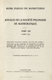 Annales de la Soci&eacute;t&eacute; Polonaise de Math&eacute;matique T. 13 (1934), Table of cocntents and extras