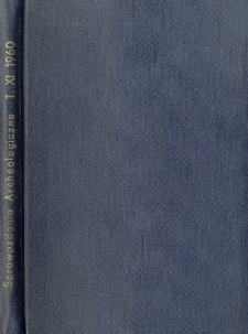 Sprawozdania Archeologiczne Vol. 11 (1960), Spis treści