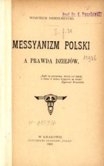 Messyanizm Polski a prawda dziej&oacute;w