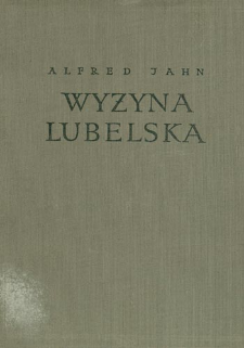 Wyżyna Lubelska : rzeźba i czwartorzęd = Geomorphology and Quaternary history of Lublin Plateau = Ljublinskaja Vozvy&scaron;ennost'