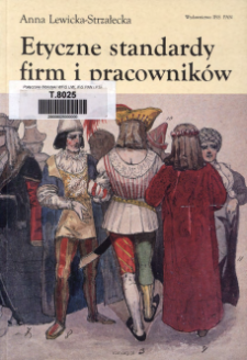 Etyczne standardy firm i pracowników