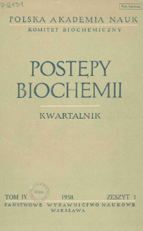 Postępy biochemii, Tom 4, Zeszyt 1, 1958