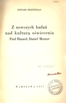 Z nowszych badań nad kulturą oświecenia : Paul Hazard, Daniel Mornet