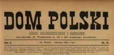 Dom Polski : pismo beletrystyczne i naukowe 1889 N.10