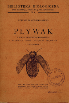 Pływak : z uwzględnieniem chrabąszcza i niekt&oacute;rych innych chrząszczy krajowych