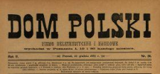 Dom Polski : pismo beletrystyczne i naukowe 1889 N.36