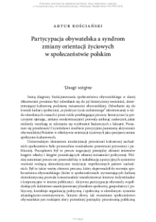 Partycypacja obywatelska a&nbsp;syndrom zmiany orientacji życiowych w&nbsp;społeczeństwie polskim