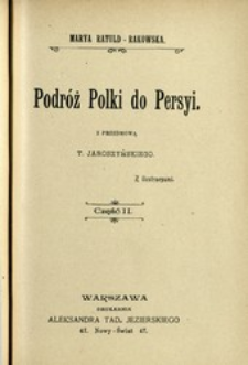 Podróż Polki do Persyi. Cz. 2