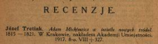 [Recenzja:] Józef Tretiak, Adam Mickiewicz w świetle nowych źródeł 1815-1821 [...]