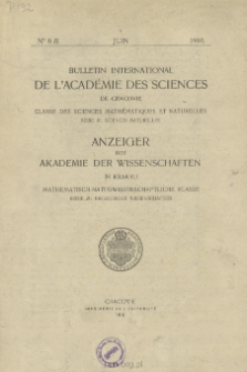 Bulletin International de L'Acad&eacute;mie des Sciences de Cracovie. Classe des Sciences Math&eacute;matiques et Naturelles. Anzeiger der Akademie der Wissenschaften in Krakau. Mathematisch-Naturwissenschaftliche Klasse. Reihe B, Biologische Wissenschaften. S&eacute;rie B, Sciences Naturelles, No 6
