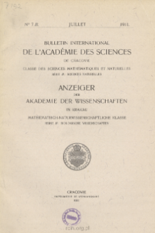 Bulletin International de L'Acad&eacute;mie des Sciences de Cracovie. Classe des Sciences Math&eacute;matiques et Naturelles. Anzeiger der Akademie der Wissenschaften in Krakau. Mathematisch-Naturwissenschaftliche Klasse. Reihe B, Biologische Wissenschaften. S&eacute;rie B, Sciences Naturelles, No 7