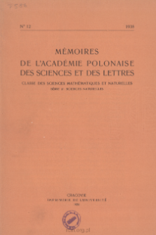Mémoires de l'Academie Polonaise des Sciences et des Lettres : Classe des Sciences Mathématiques et Naturelles. Série B, Sciences Naturelles