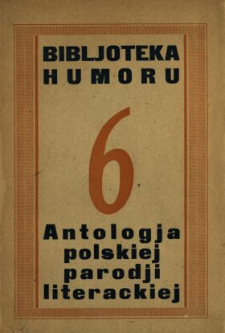 Antologja polskiej parodji literackiej