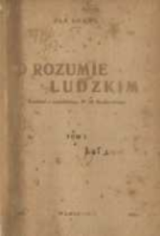 O rozumie ludzkim. T. 1