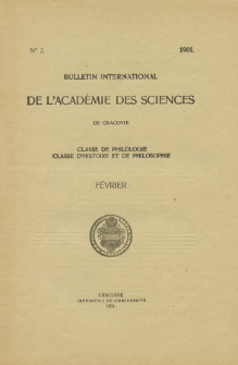 Anzeiger der Akademie der Wissenschaften in Krakau, Philologische Klasse, Historisch-Philosophische Klasse. (1901) No. 2 Février