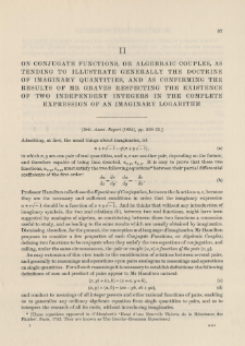 On Conjugate Functions, or Algebraic Couples, as tending to illustrate generally the Doctrine of Imaginary Quantities and as confirming the Results of Mr Graves respecting the Existence of Two independent Integers in the complete expression of an Imaginary Logarithm (1834)