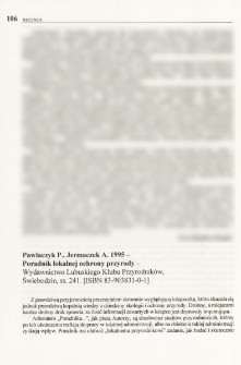 Pawlaczyk P., Jermaczek A. 1995 - Poradnik lokalnej ochrony przyrody - Wydawnictwo Lubuskiego Klubu Przyrodników, Świebodzin, ss. 241. [ISBN 83-903831-0-1]