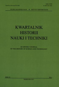 Kwartalnik Historii Nauki i Techniki, Rok, LX, nr 4