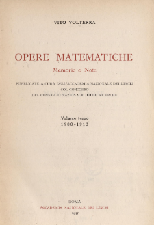 Opere matematiche : memorie e note. Vol. 3, 1900-1913. Table of contents and extras