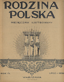 Rodzina Polska : miesięcznik ilustrowany z dodatkiem: Dział Kobiecy : wydawnictwo Kongregacji Misyjnej ks. ks. Pallotynów 1930 N.7