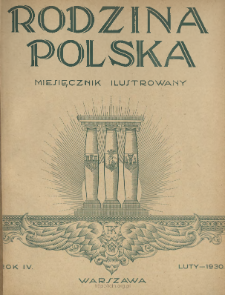 Rodzina Polska : miesięcznik ilustrowany z dodatkiem: Dział Kobiecy : wydawnictwo Kongregacji Misyjnej ks. ks. Pallotynów 1930 N.2