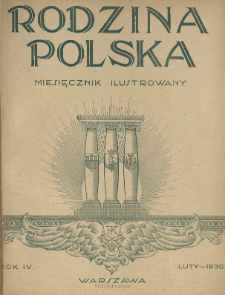 Rodzina Polska : miesięcznik ilustrowany z dodatkiem: Dział Kobiecy : wydawnictwo Kongregacji Misyjnej ks. ks. Pallotyn&oacute;w 1930 N.2