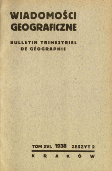 Wiadomości Geograficzne R. 16 z. 2 (1938)