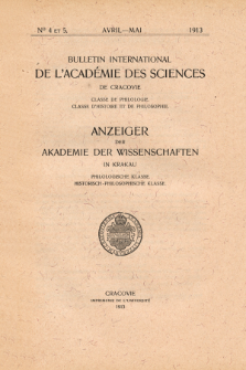 Anzeiger der Akademie der Wissenschaften in Krakau, Philologische Klasse, Historisch-Philosophische Klasse (1913) No. 4-5 Avril-Mai