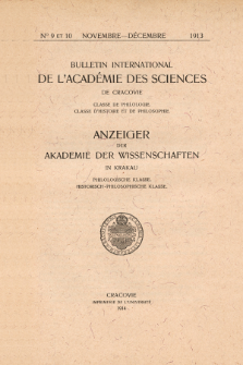 Anzeiger der Akademie der Wissenschaften in Krakau, Philologische Klasse, Historisch-Philosophische Klasse. No. 9-10 Novembre-Décembre (1913)