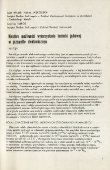 Niekt&oacute;re mozliwości wykorzystania techniki jądrowej w przemyśle elektronicznym = Some poaaibilities of nuclear technique applications in electronic inductry