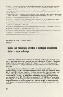Badania nad technologią, strukturą i niekt&oacute;rymi własnościami drut&oacute;w z brązu srebrowego = Investigations on technology, structure and on some properties of silver bronze wires