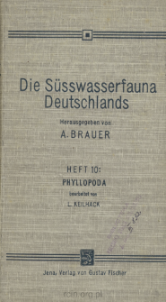Die S&uuml;sswasserfauna Deutschlands : eine Exkursionsfauna. H. 10, Phyllopoda