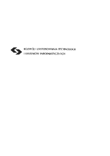 Rozw&oacute;j i zastosowania technologii i system&oacute;w informatycznych * Metodologia i rozw&oacute;j system&oacute;w informatycznych * Zarządzanie usługami w złożonych systemach informatycznych