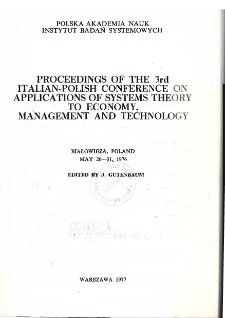 Proceedings of the 3rd Italian-Polish conference on applications of systems theory to economy, management and technology: Białowieża, Poland, May 26-31, 1976 * Optimization and control theory * Linear dynamic modelling for process control in technical and economic areas