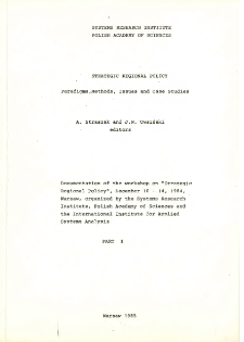 Strategic Regional Policy: Paradigms, methods, issues and case studies. Part I * Documentation of the workshop on "Strategic Regional Policy", December 10-14, 1984, Warsaw * A region and a firm * Concepts and tools for strategic regional company policy * Discussions
