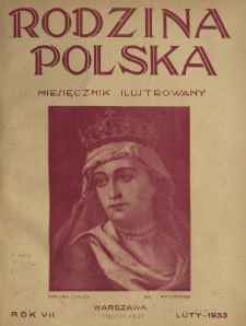 Rodzina Polska : miesięcznik ilustrowany z dodatkiem: Dział Kobiecy : wydawnictwo Kongregacji Misyjnej ks. ks. Pallotynów 1933 N.2