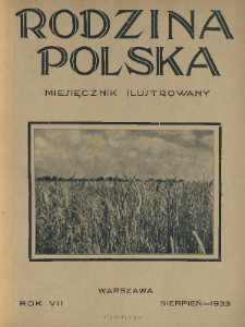 Rodzina Polska : miesięcznik ilustrowany z dodatkiem: Dział Kobiecy : wydawnictwo Kongregacji Misyjnej ks. ks. Pallotynów 1933 N.8