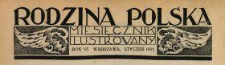 Rodzina Polska : miesięcznik ilustrowany z dodatkiem: Dział Kobiecy : wydawnictwo Kongregacji Misyjnej ks. ks. Pallotynów1932 N.1