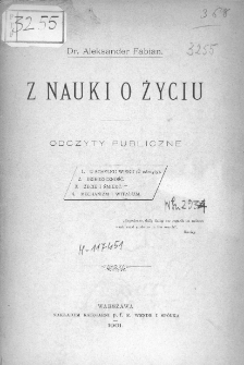 Z nauki o życiu : odczyty publiczne
