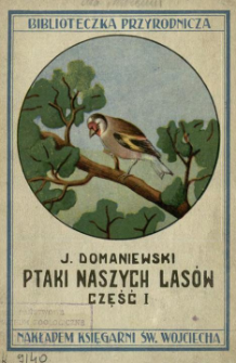 Ptaki naszych las&oacute;w. Cz. 1