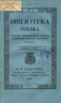 Biblioteka Polska : pamiętnik, umiejętnościom, historii, literaturze i rzeczom krajowym poświęcony. T. 1, nr 3 (1825)
