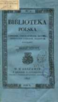 Biblioteka Polska : pamiętnik, umiejętnościom, historii, literaturze i rzeczom krajowym poświęcony. T. 1, nr 2 (1825)