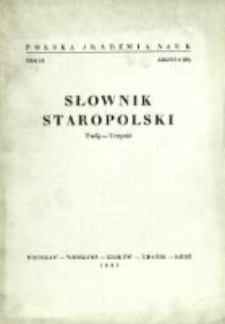 Słownik staropolski. T. 9 z. 4 (58), (Tw&oacute;j-Uczynić)