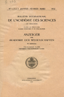 Anzeiger der Akademie der Wissenschaften in Krakau, Philologische Klasse, Historisch-Philosophische Klasse. No. 1,2-3 Janvier-F&eacute;vrier-Mars (1912)