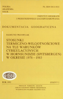 Stosunki termiczno-wilgotnościowe na tle warunk&oacute;w cyrkulacyjnych w Hornsundzie (Spitsbergen) w okresie 1978-1983 = Thermic and humidity relations against a backgroup of the circulations conditions in Hornsund (Spitsbergen) in the period 1978-1983